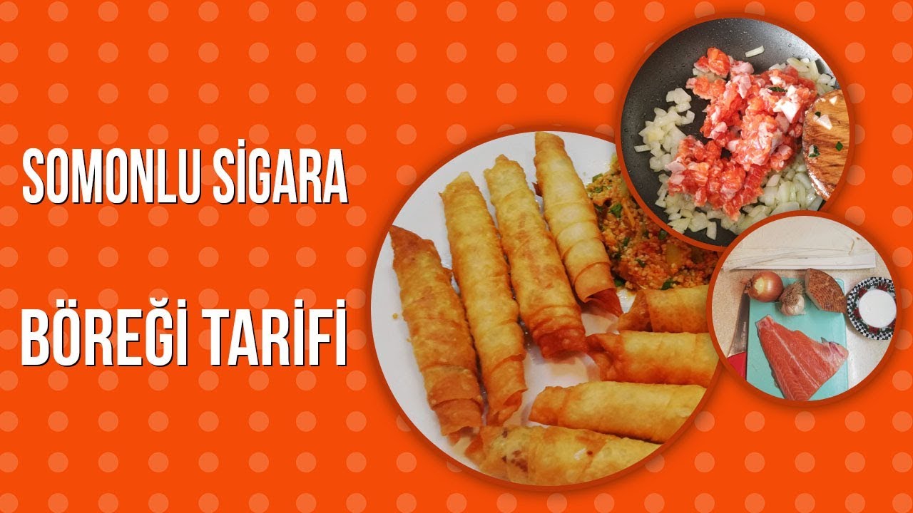 Somonlu Sigara Böreği Tarifi Balık Oltamda